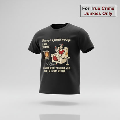 Perfect True Crime Evening T-Shirt_3d_float