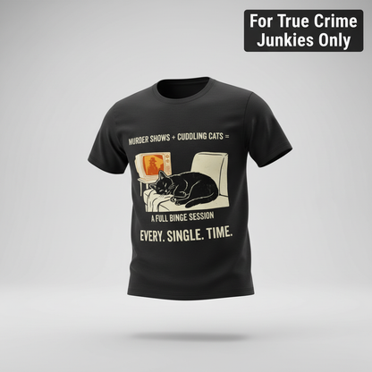 Murder Shows and Cuddly Cats T-Shirt_3d_float