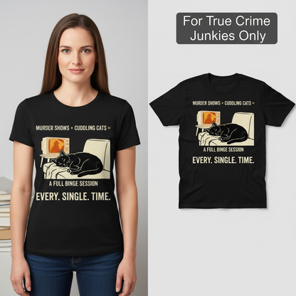 Murder Shows and Cuddly Cats T-Shirt_model_flat