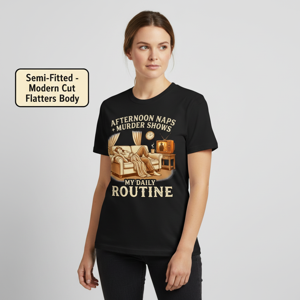 Afternoon Naps & Murder Shows Routine T-Shirt__benefit