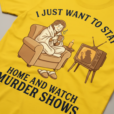 Stay Home and Watch Murder Shows T-Shirt__detail