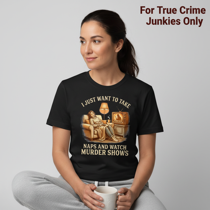 Naps and Murder Shows T-Shirt__hero
