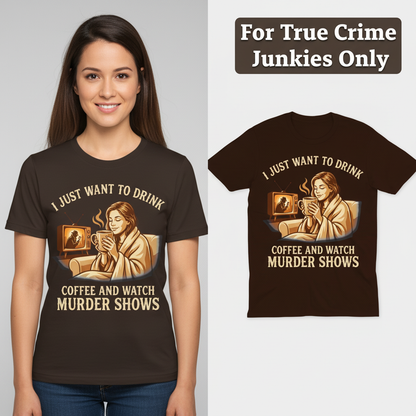 Coffee & Murder Shows Comfort T-Shirt_model_flat
