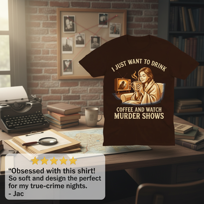 Coffee & Murder Shows Comfort T-Shirt_review_5star