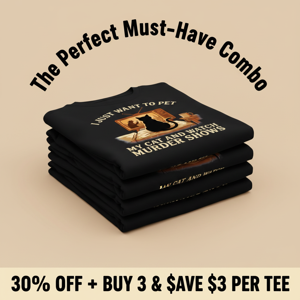Pet My Cat and Watch Murder Shows T-Shirt_stacked_promotion