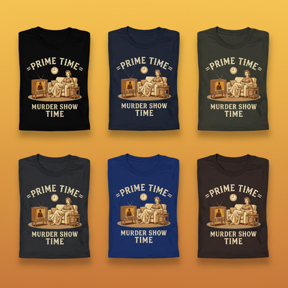 Prime Time Murder Show Time T-Shirt_6color_grid