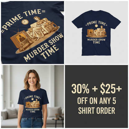 Prime Time Murder Show Time T-Shirt_4_panel