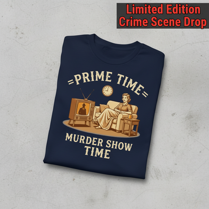 Prime Time Murder Show Time T-Shirt_fold_tilt