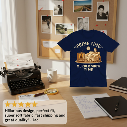 Prime Time Murder Show Time T-Shirt_review_5star