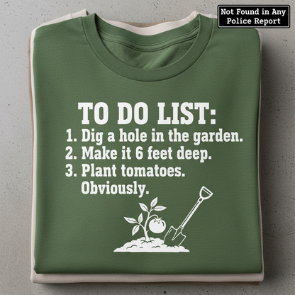 Funny Garden To‑Do List T-Shirt_stacked_flatlay
