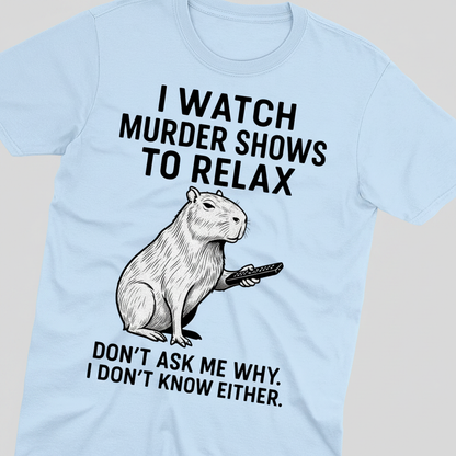 Murder Shows & Chill Capybara T-Shirt_extreme_za