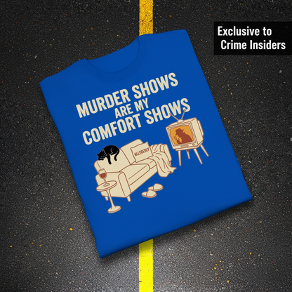 Murder Shows Comfort Show T-Shirt_fold_tilt
