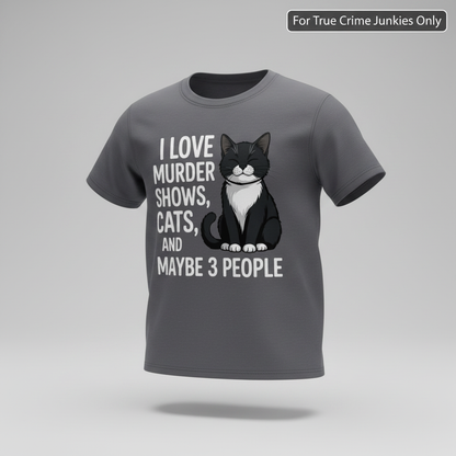 Murder Shows & Cat Attitude T-Shirt_3d_float