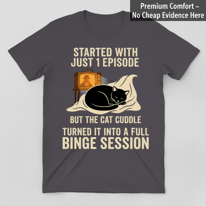Cat Cuddle Binge Session T-Shirt_clean