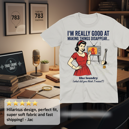 Making Things Disappear Retro Humor T-Shirt_review_5star