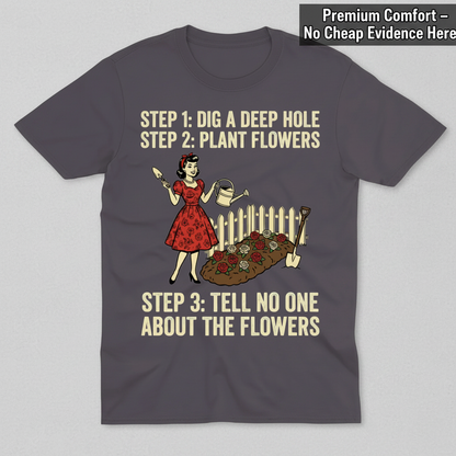 Tell No One About the Flowers T-Shirt_clean