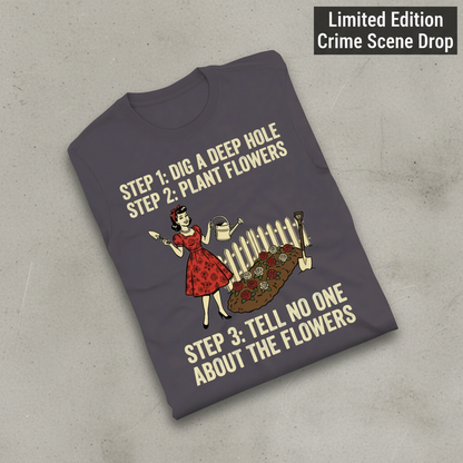 Tell No One About the Flowers T-Shirt_fold_tilt