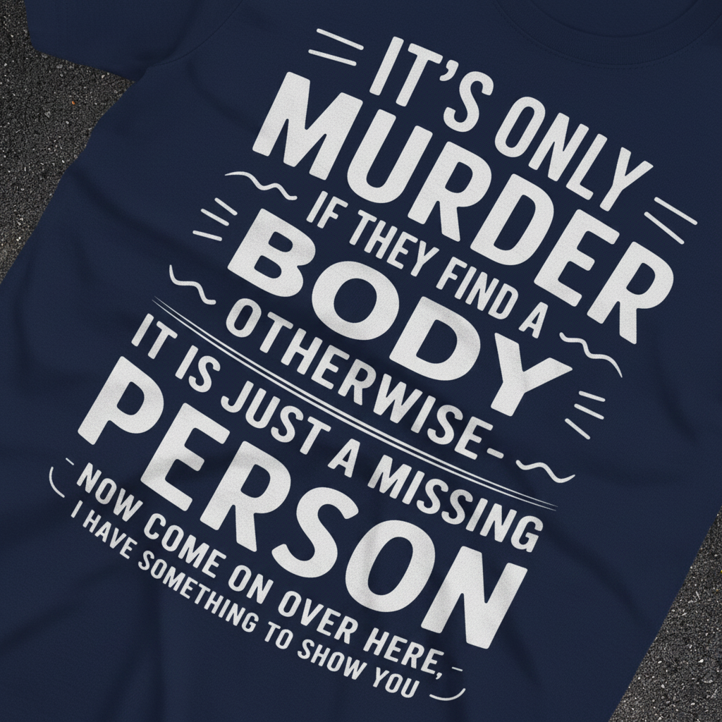 No Body No Crime T-Shirt_extreme_za