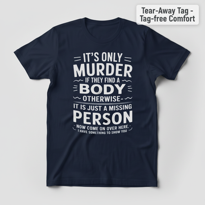 No Body No Crime T-Shirt_clean