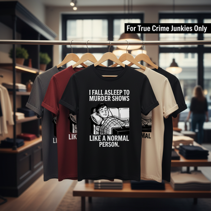 Murder Shows and Chill T-Shirt_boutique_rack