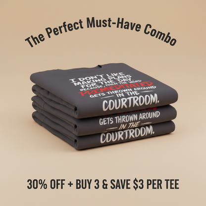 Premeditated Courtroom Humor T-Shirt_stacked_promotion