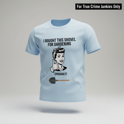 Probably Gardening T-Shirt_3d_float