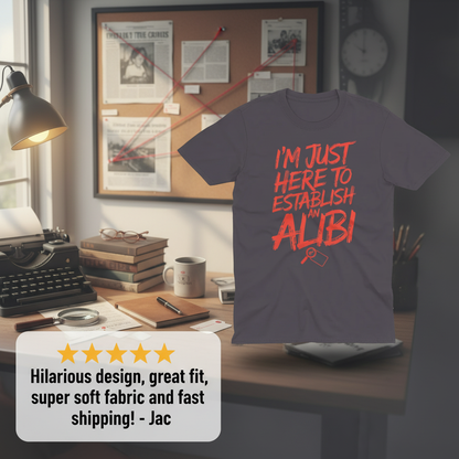 Establish an Alibi T-Shirt_review_5star