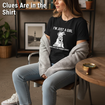 Just a Girl Who Loves Murder Shows T-Shirt__pair