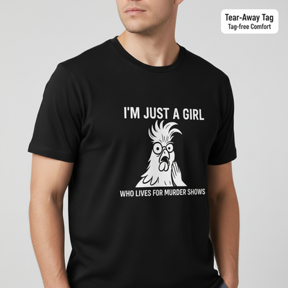 Just a Girl Who Loves Murder Shows T-Shirt__benefit