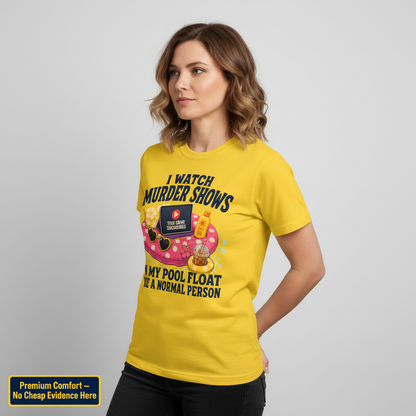Murder Shows Pool Float T-Shirt__benefit