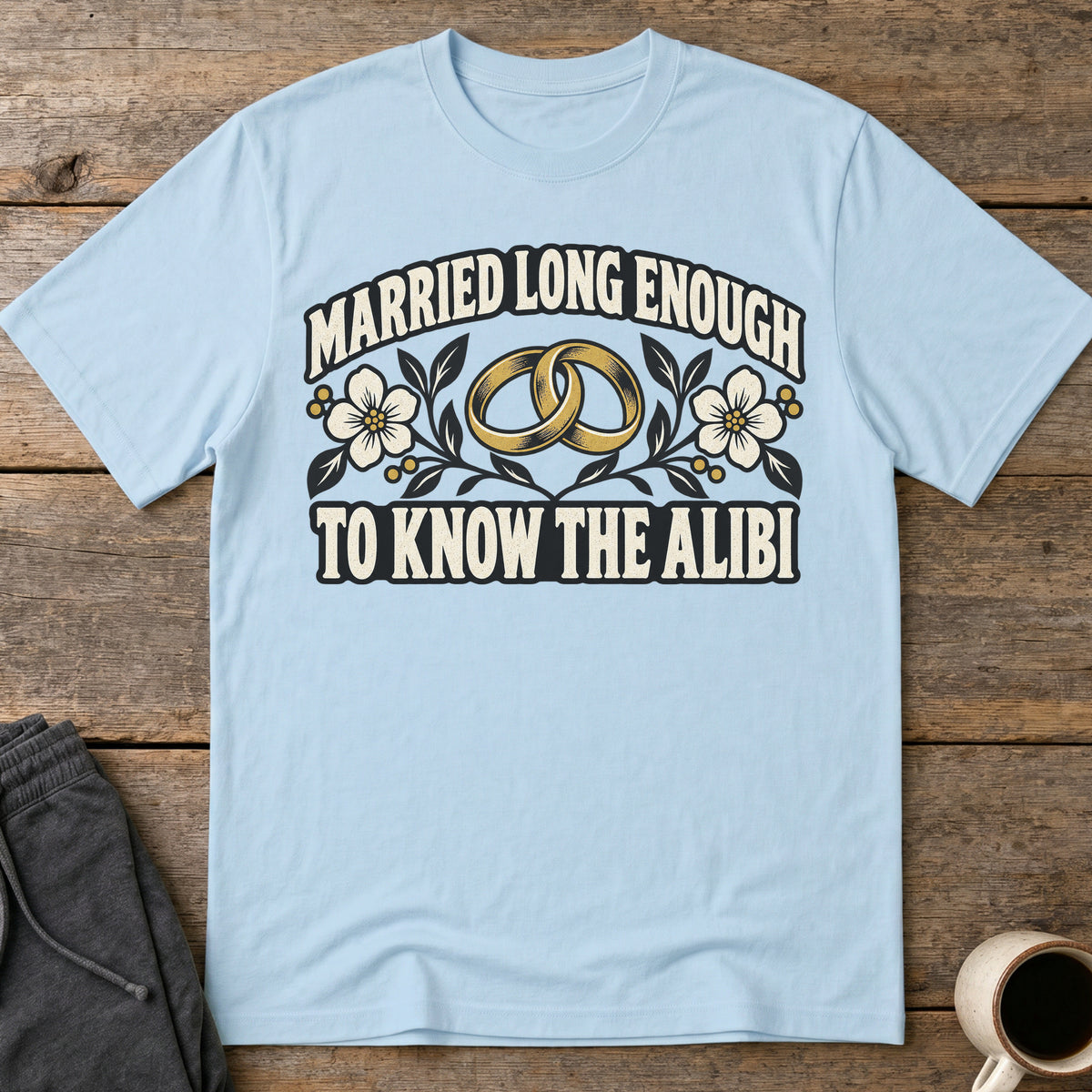 Married Alibi T-Shirt — Light Blue