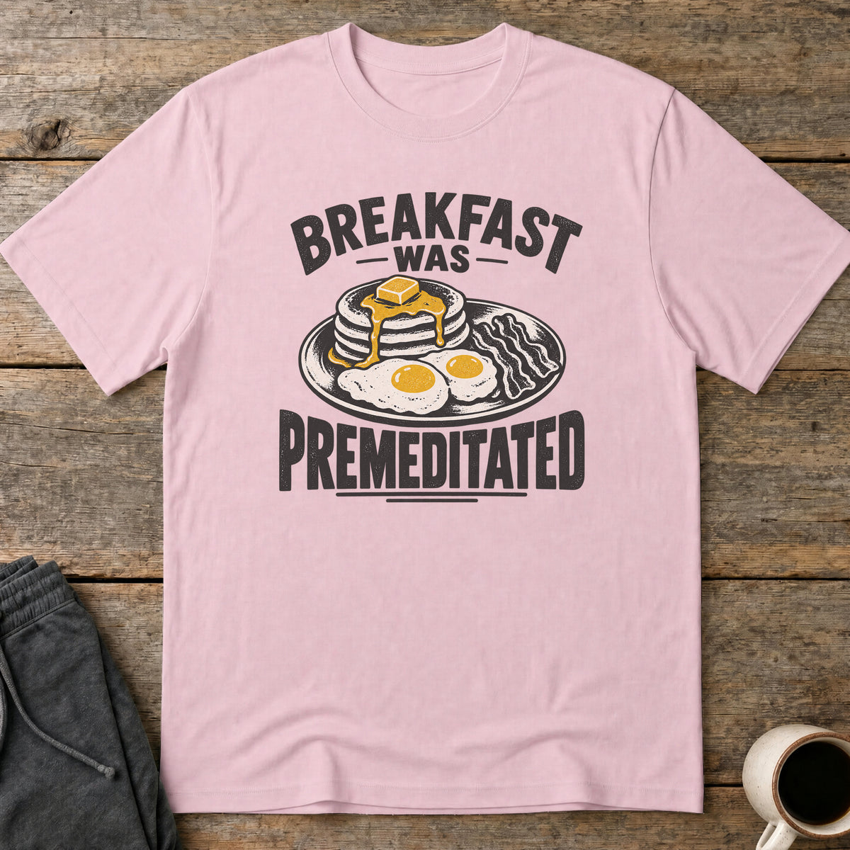Premeditated Breakfast T-Shirt — Light Pink