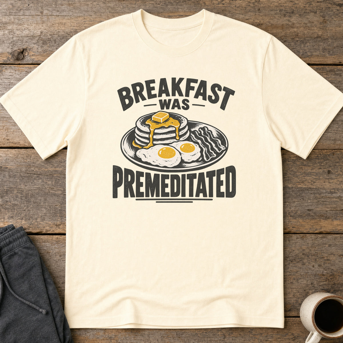 Premeditated Breakfast T-Shirt — Natural