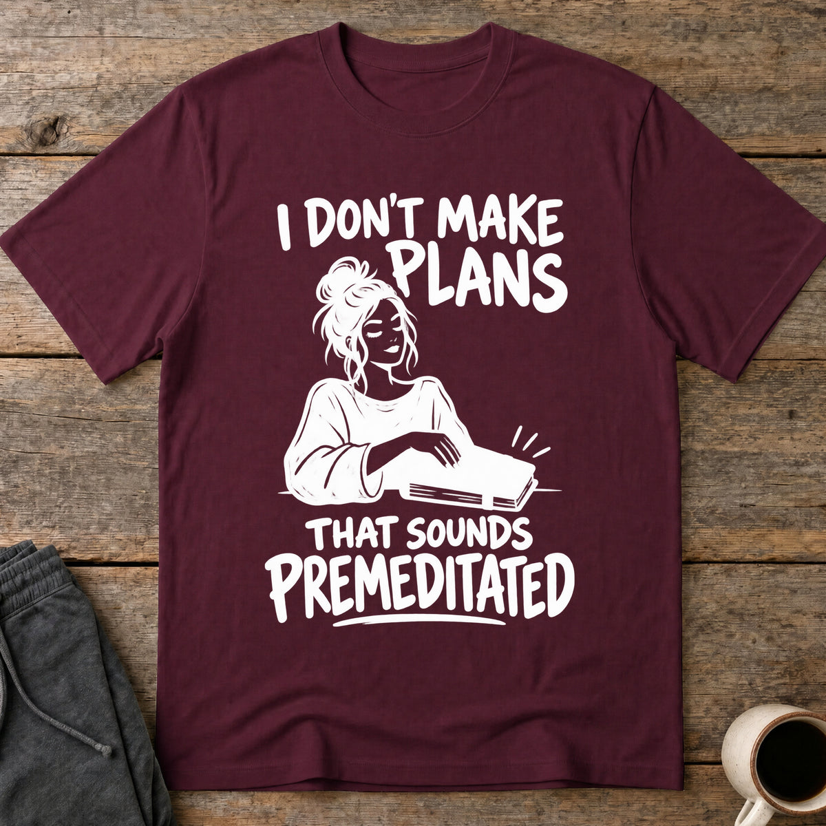No Plans T-Shirt — Maroon