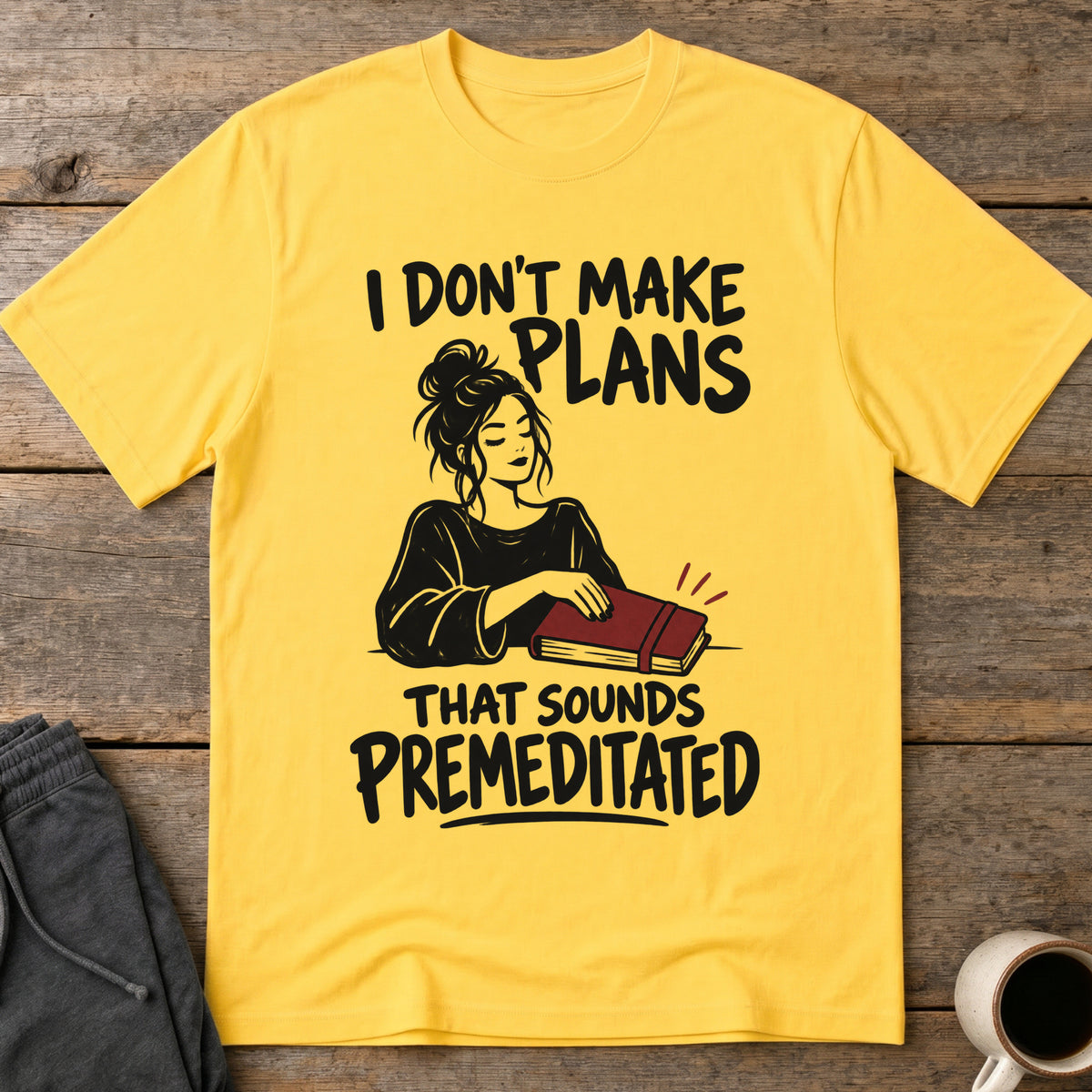 No Plans T-Shirt — Daisy