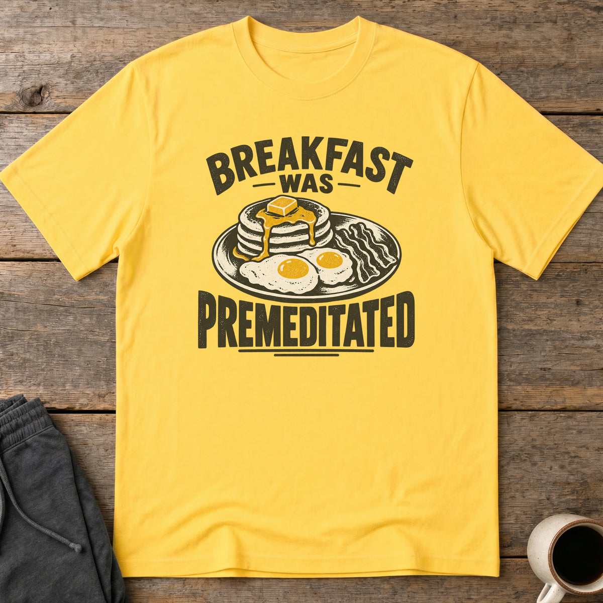 Premeditated Breakfast T-Shirt — Daisy