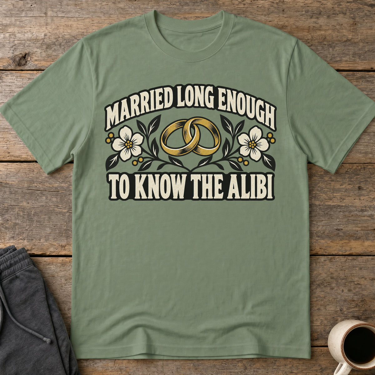 Married Alibi T-Shirt — Military Green