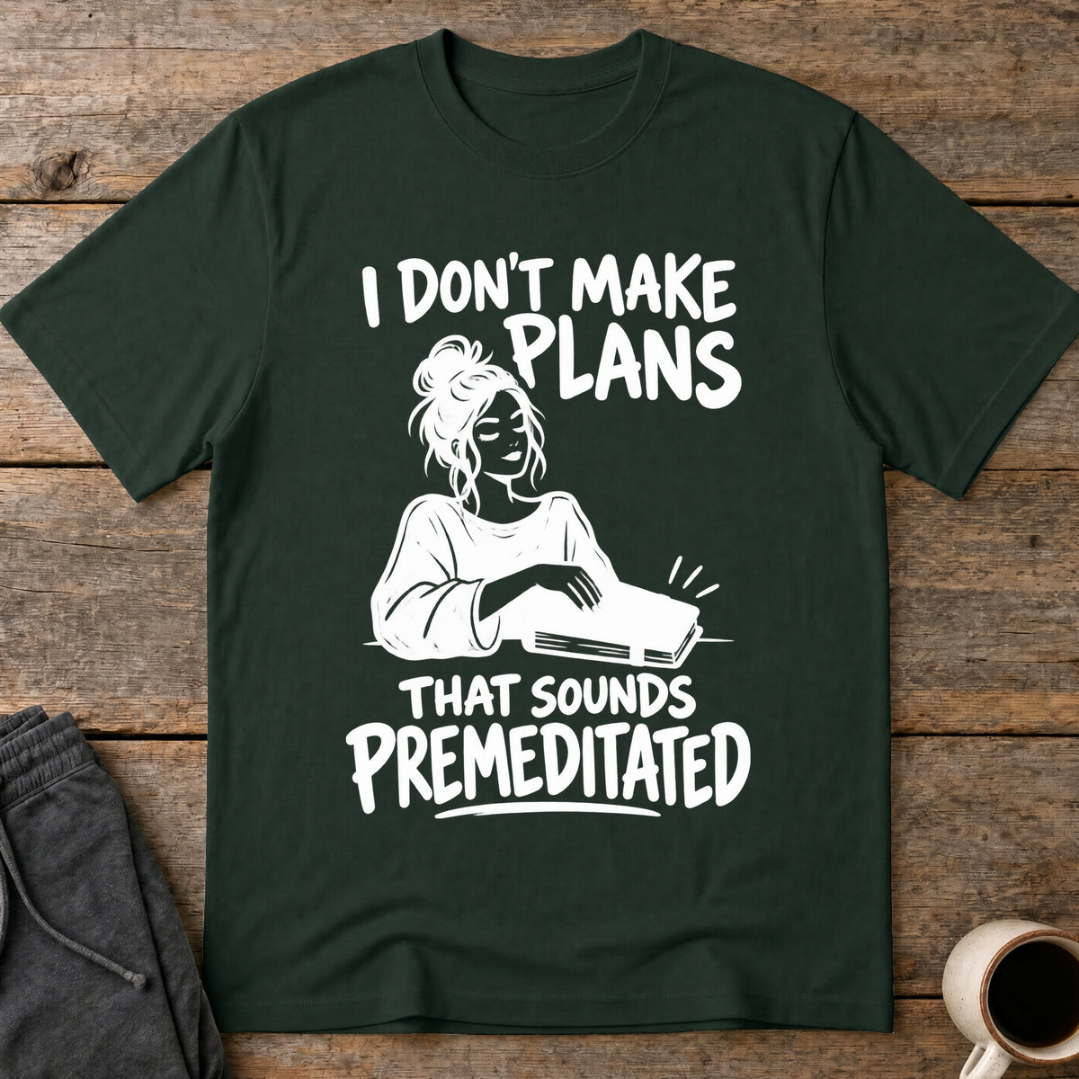 No Plans T-Shirt — Forest Green