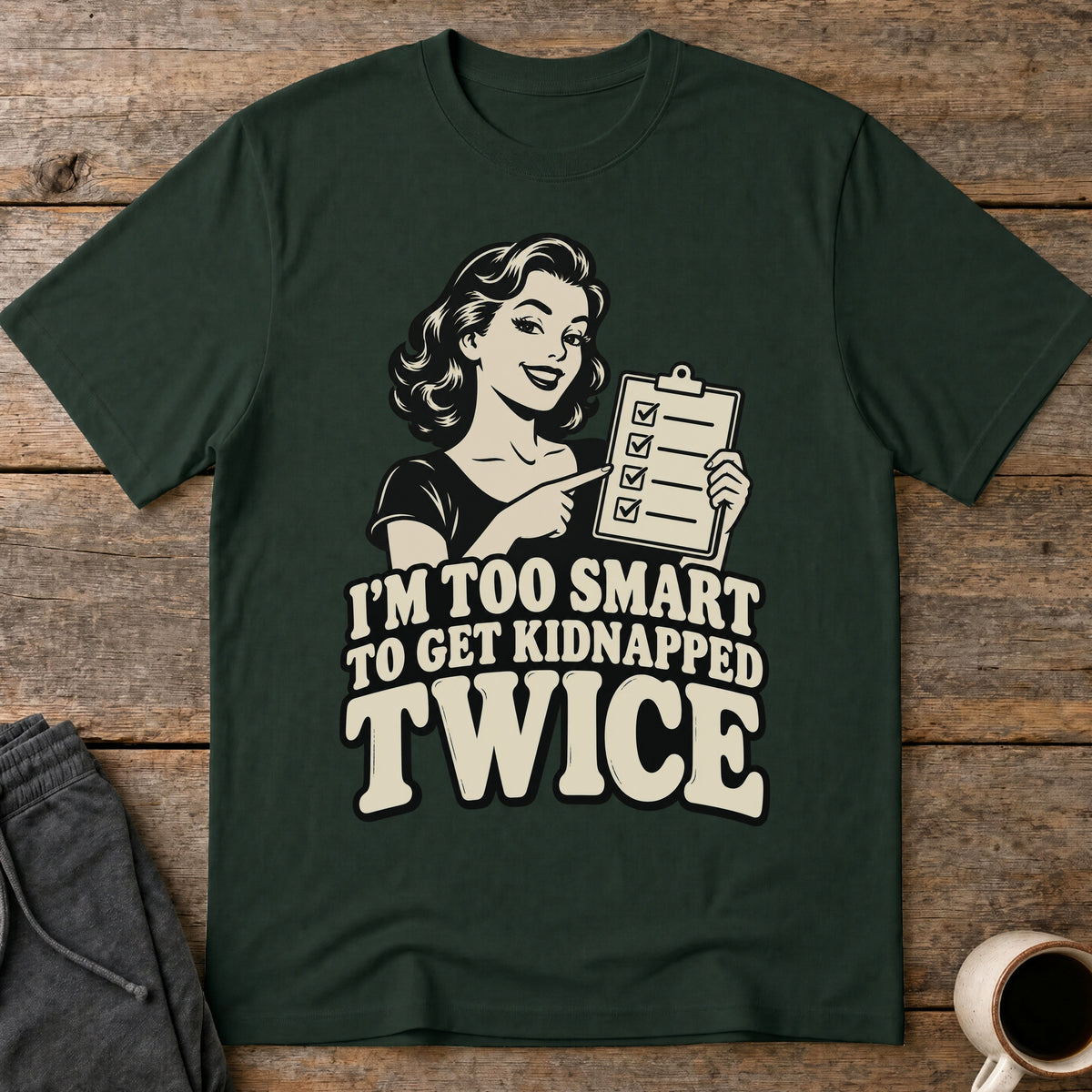 Too Smart T-Shirt — Forest Green